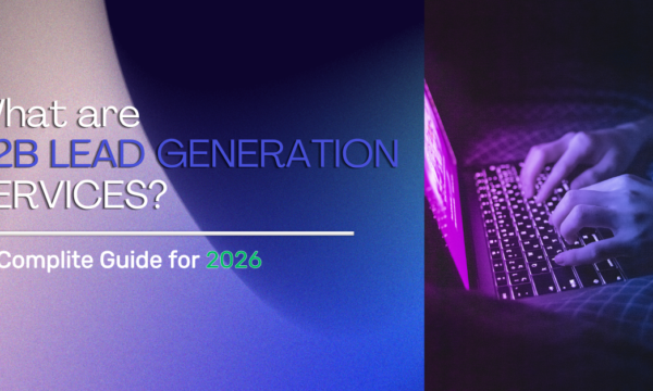 What are B2B lead generation services